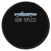 Goin Topless Silver Blue Round Patch | Artistshot