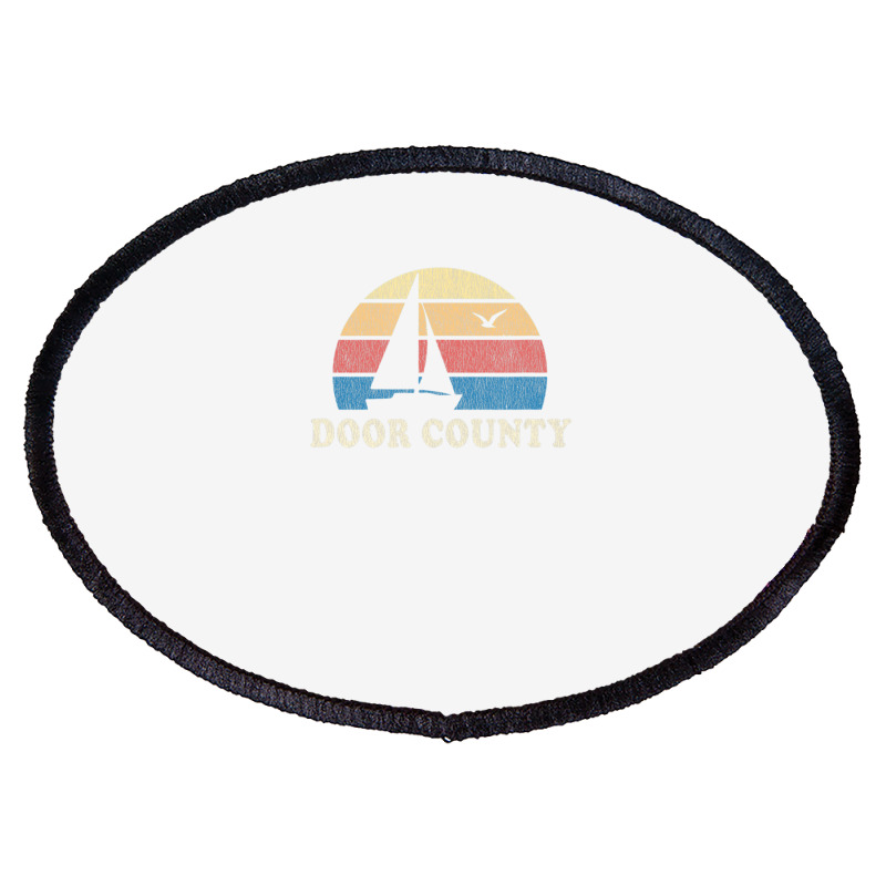 Door County Wi Vintage Sailboat 70s Throwback Sunset Oval Patch | Artistshot