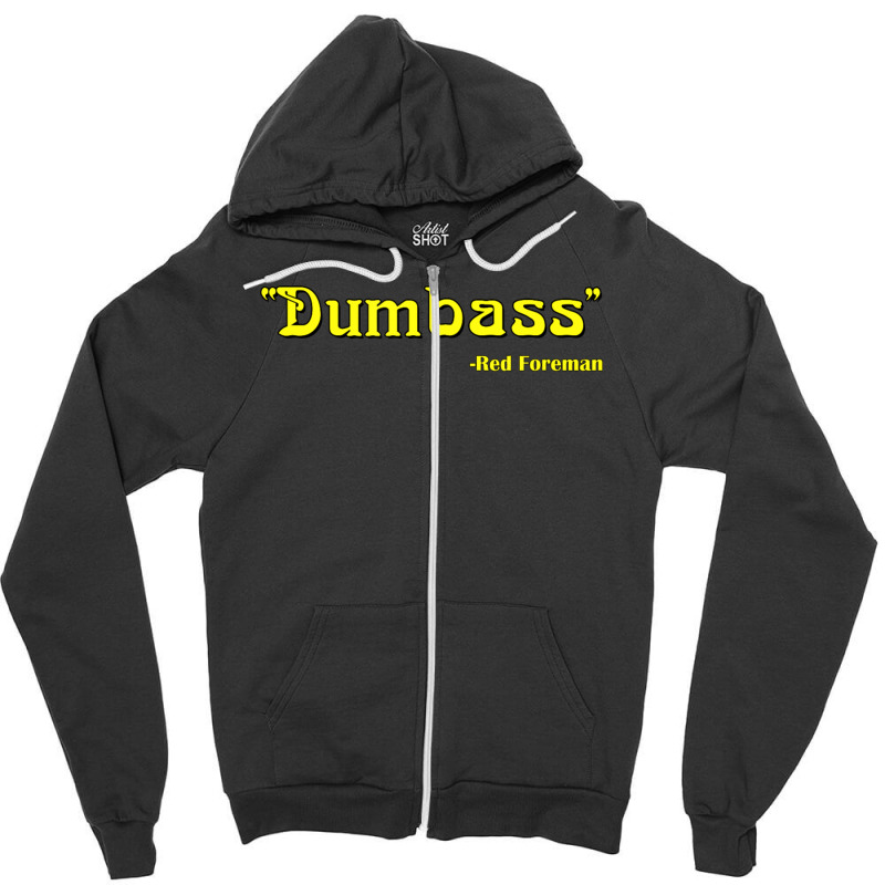 Dumbass 70s Lettering Quote Dumb Ass Zipper Hoodie by michaelyounger19 | Artistshot