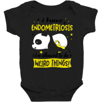 I Have Endometriosis I'm Allowed To Do Weird Things!-udie8 Baby Bodysuit | Artistshot