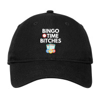 Bingo Time Bitches Funny Bingo Player Game Lover Gift Humor Adjustable Cap | Artistshot