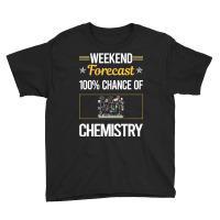 Funny Weekend Chemistry Youth Tee | Artistshot