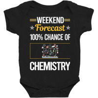 Funny Weekend Chemistry Baby Bodysuit | Artistshot