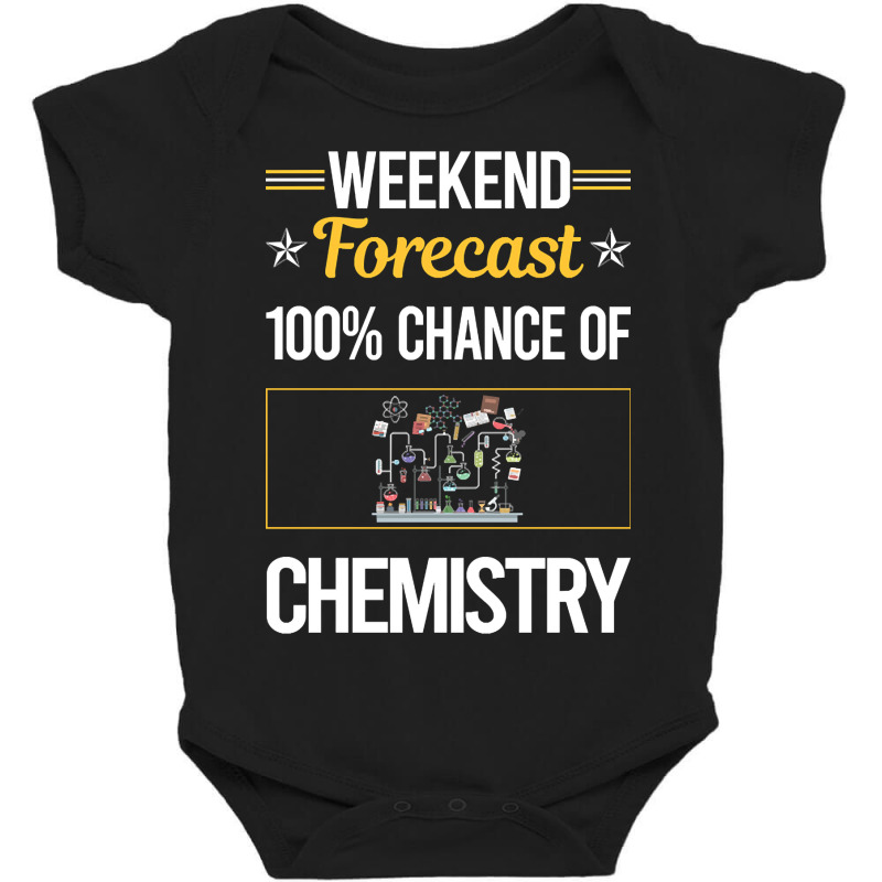 Funny Weekend Chemistry Baby Bodysuit | Artistshot