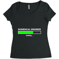 Biomedical Engineer Loading College Major Gift Women's Triblend Scoop T-shirt | Artistshot