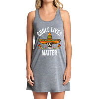 Cholo Lives Matter  Funny Mexican Skull Cinco De Mayo Tank Dress | Artistshot