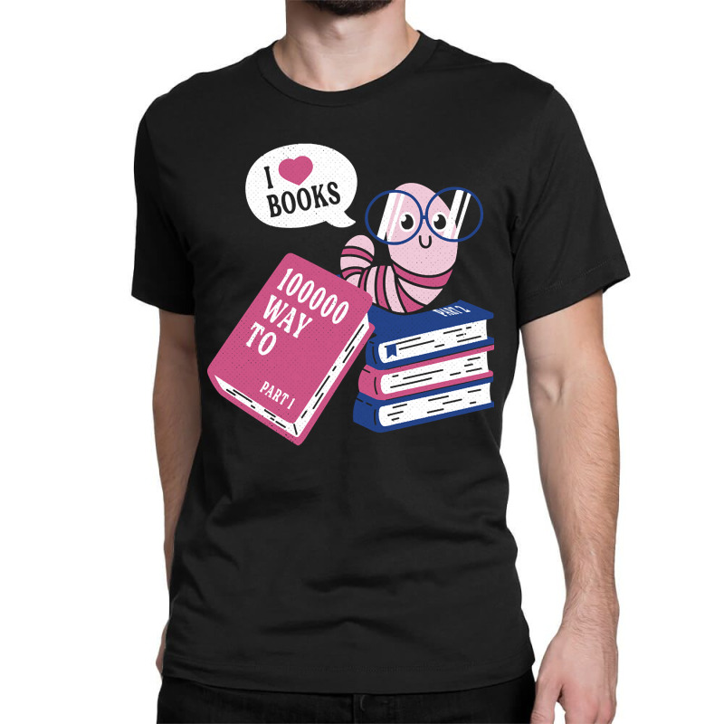 Worm Love Books Classic T-shirt by brumfieldportillo7vlpq8 | Artistshot