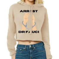 Arrest Dr Fauci Anti Fauci Patriot Cropped Hoodie | Artistshot