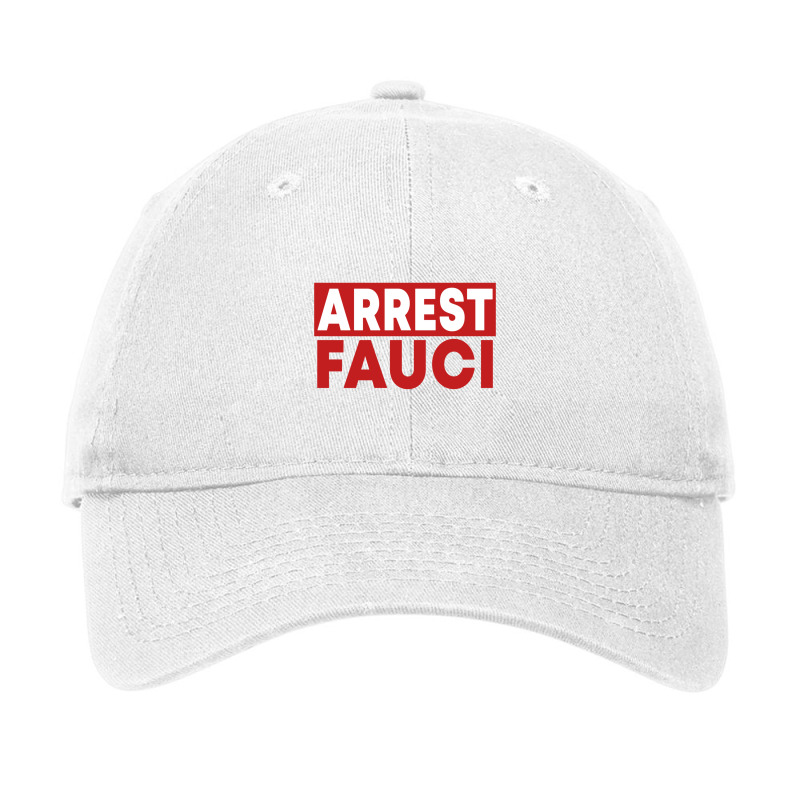 Arrest Fauci Anti Cap Adjustable Cap by NICHOLASGIBSONN | Artistshot