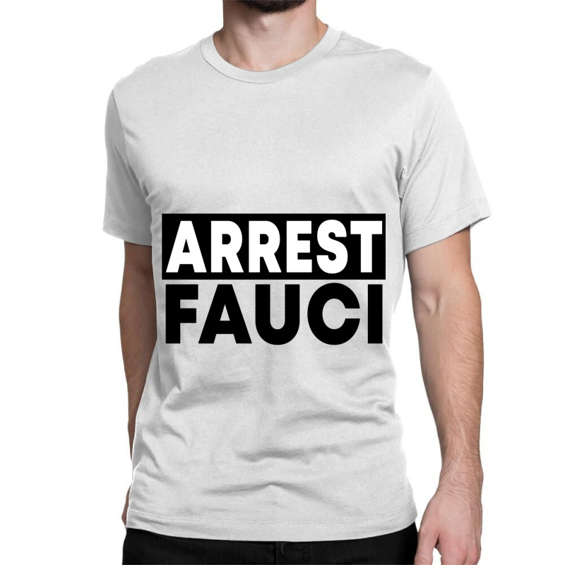 Arrest Fauci Facts Cap Classic T-shirt by NICHOLASGIBSONN | Artistshot