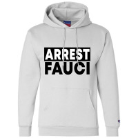 Arrest Fauci Facts Cap Champion Hoodie | Artistshot