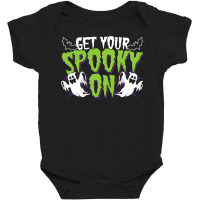 Get Your Spooky On Funny Ghost Halloween Costumes Baby Bodysuit | Artistshot