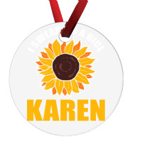 Sunflower Design I Swear Im A Nice Karen For Women Funny Ornament | Artistshot