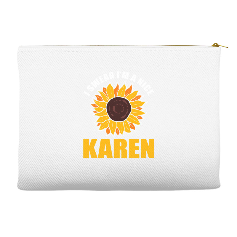 Sunflower Design I Swear Im A Nice Karen For Women Funny Accessory Pouches | Artistshot