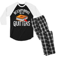 Bookmarks Are For Quitters Reading Books Bookaholic Bookworm Men's 3/4 Sleeve Pajama Set | Artistshot