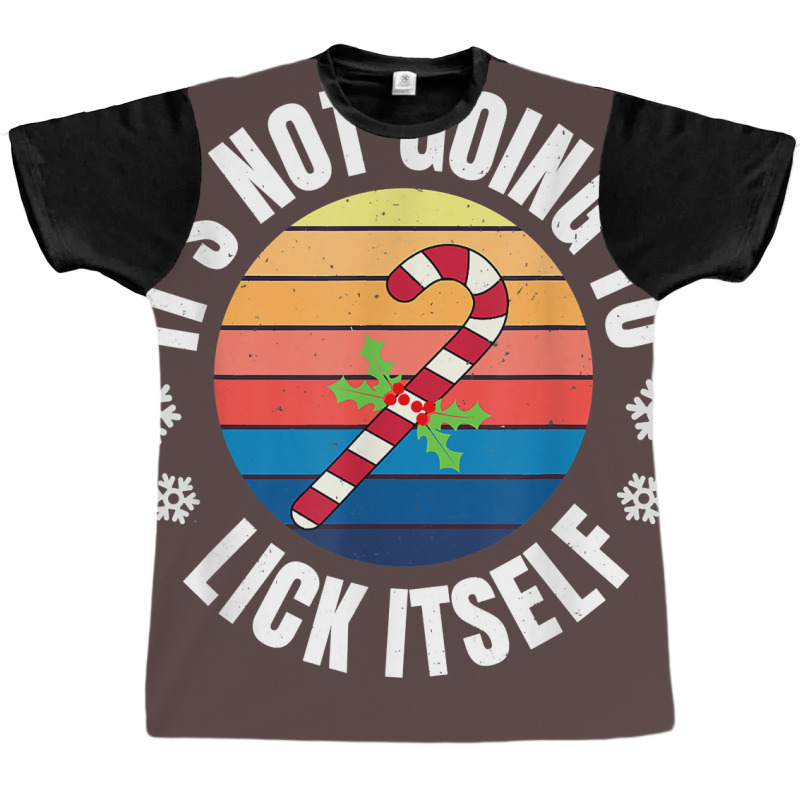 Christmas Costume It's Not Going To Lick Itself Candy Pajama T Shirt Graphic T-shirt by inggaerzoahg | Artistshot