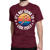 Christmas Costume It's Not Going To Lick Itself Candy Pajama T Shirt Classic T-shirt | Artistshot