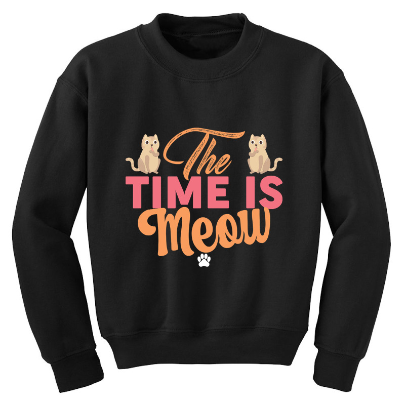 The Time Is Meow Youth Sweatshirt by macklinsampson | Artistshot