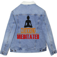 Heavily Meditated Unisex Sherpa-lined Denim Jacket | Artistshot