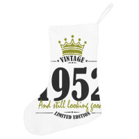 Vintage 1952 And Still Looking Good Holiday Stocking | Artistshot