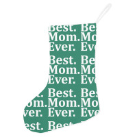 Best Mom Ever Holiday Stocking | Artistshot