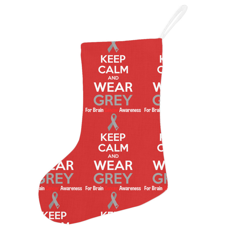 Keep Calm And Wear Grey (for Brain Cancer Awareness) Holiday Stocking | Artistshot