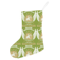 Never Underestimate The Power Of Sagittarius Holiday Stocking | Artistshot