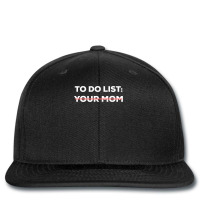 Funny To Do List Your Mom Sarcasm Sarcastic Saying Men Women Printed Hat | Artistshot