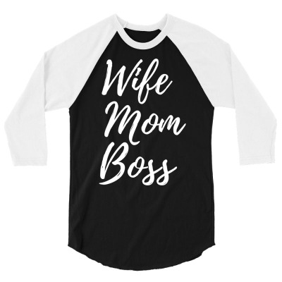 Wife Mom Boss Lady Sweatshirt 3/4 Sleeve Shirt Designed By Jinxpenta