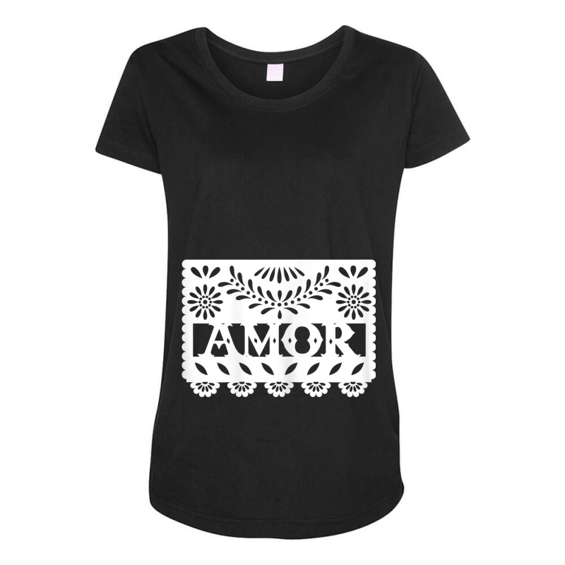 Womens Amor Latinx Latina Proud Gift For Mexican Girlfriend Maternity Scoop Neck T-shirt by BRANDONARKER | Artistshot