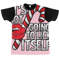 Funny Candy Cane Christmas Its Not Going To Lick Itself Tee Graphic T-shirt | Artistshot