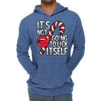 Funny Candy Cane Christmas Its Not Going To Lick Itself Tee Lightweight Hoodie | Artistshot