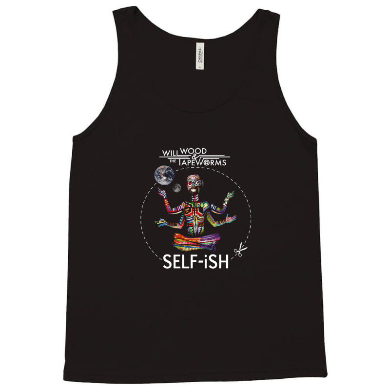 Selfish Self-ish Will Wood 1 Tank Top by MichaelSchales | Artistshot