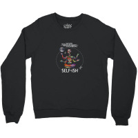 Selfish Self-ish Will Wood 1 Crewneck Sweatshirt | Artistshot