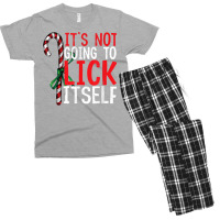 Funny Christmas Candy Cane Tee It's Not Going To Lick Itself T Shirt C Men's T-shirt Pajama Set | Artistshot