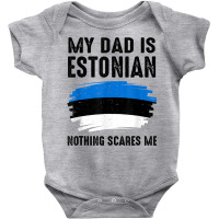 My Dad Is Estonian Estonia Pride Flag Heritage Roots T Shirt Baby Bodysuit | Artistshot