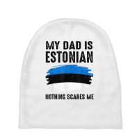 My Dad Is Estonian Estonia Pride Flag Heritage Roots T Shirt Baby Beanies | Artistshot