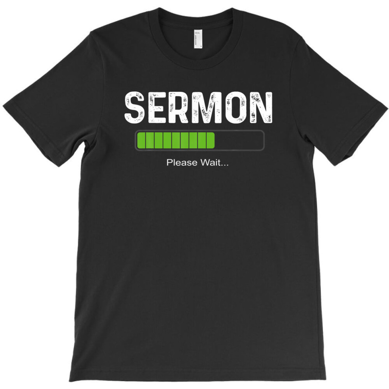 Mens Sermon Loading Funny Pastor Christian Parish Clergy Apparel T-Shirt by yruamasannikj | Artistshot