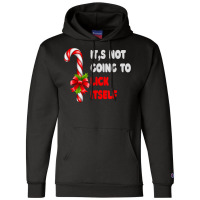 Funny Its Not Going To Lick Itself Christmas Candy Santa Champion Hoodie | Artistshot