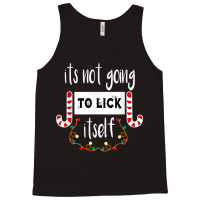 Funny Its Not Going To Lick Itself, Christmas Candy Design Tank Top | Artistshot