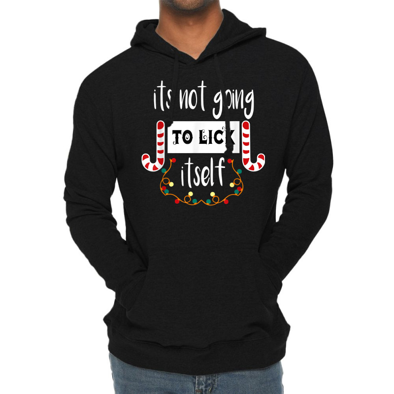 Funny Its Not Going To Lick Itself, Christmas Candy Design Lightweight Hoodie by inggaerzoahg | Artistshot