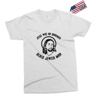 Jesus Was An Unarmed Black Jewish Man Exclusive T-shirt | Artistshot