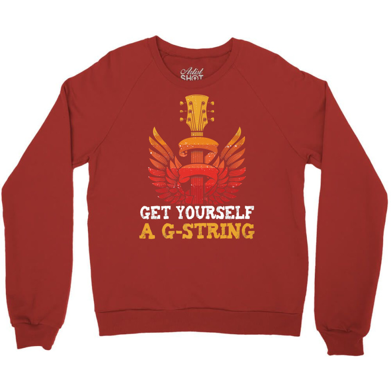 Guitar Players Musician Get Yourself A G String Guitarist Premium T Sh Crewneck Sweatshirt by inggaerzoahg | Artistshot