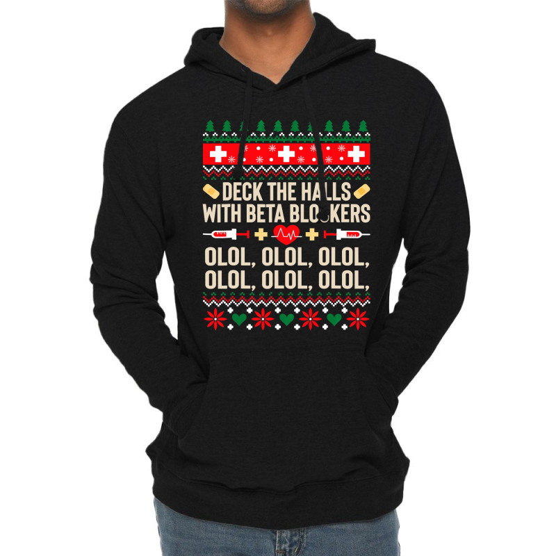 Deck The Halls With Beta Blockers Nurse Ugly Christmas Lightweight Hoodie by PeterArtist | Artistshot