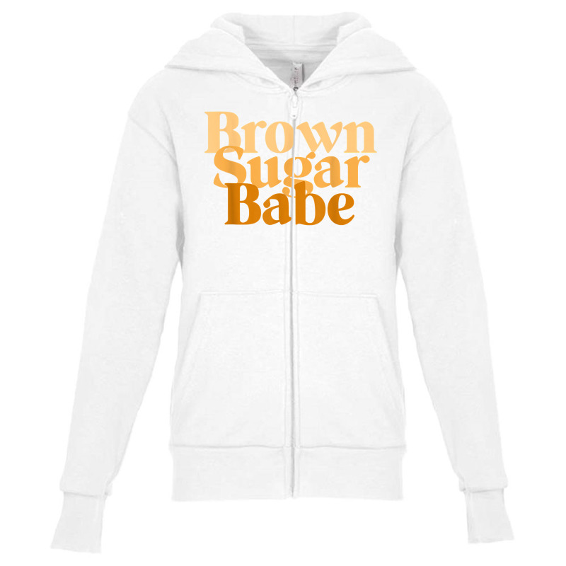 Brown Sugar Babe Proud Black Women T African Pride Youth Zipper Hoodie by Davidartist | Artistshot