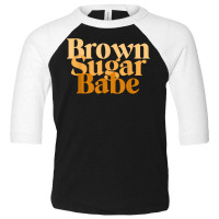 Brown Sugar Babe Proud Black Women T African Pride Toddler 3/4 Sleeve Tee | Artistshot