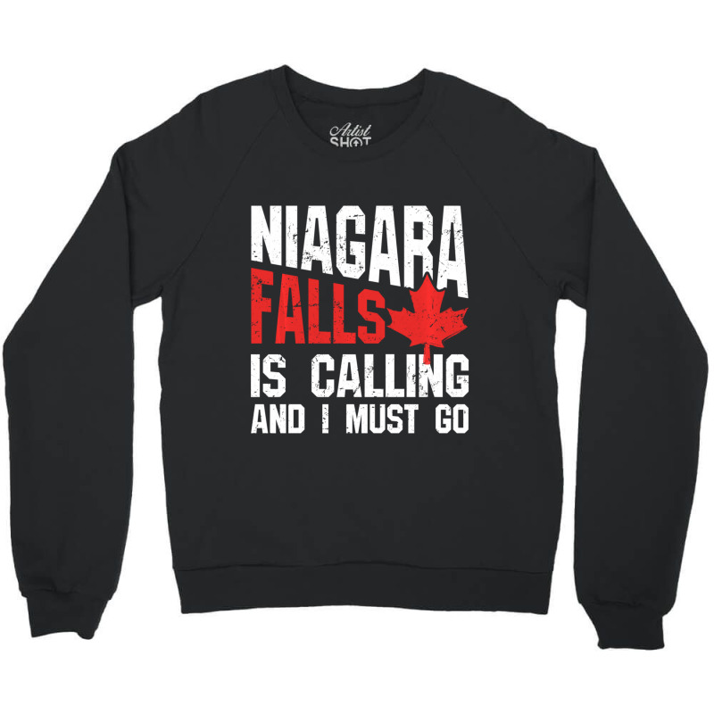 Trending Niagara Falls Is Calling And I Must Crewneck Sweatshirt by fenderbendable | Artistshot