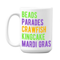 Beads, Parades, Crawfish, Kingcake, Mardi Gras 15 Oz Coffee Mug | Artistshot