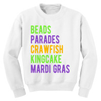 Beads, Parades, Crawfish, Kingcake, Mardi Gras Youth Sweatshirt | Artistshot