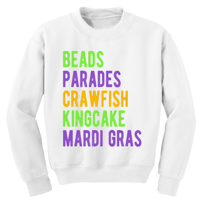 Beads, Parades, Crawfish, Kingcake, Mardi Gras Youth Sweatshirt | Artistshot